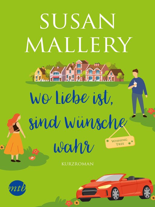 Title details for Wo Liebe ist, sind Wünsche wahr by Susan Mallery - Wait list
